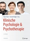 Klinische Psychologie und Psychotherapie (3. Aufl.)
